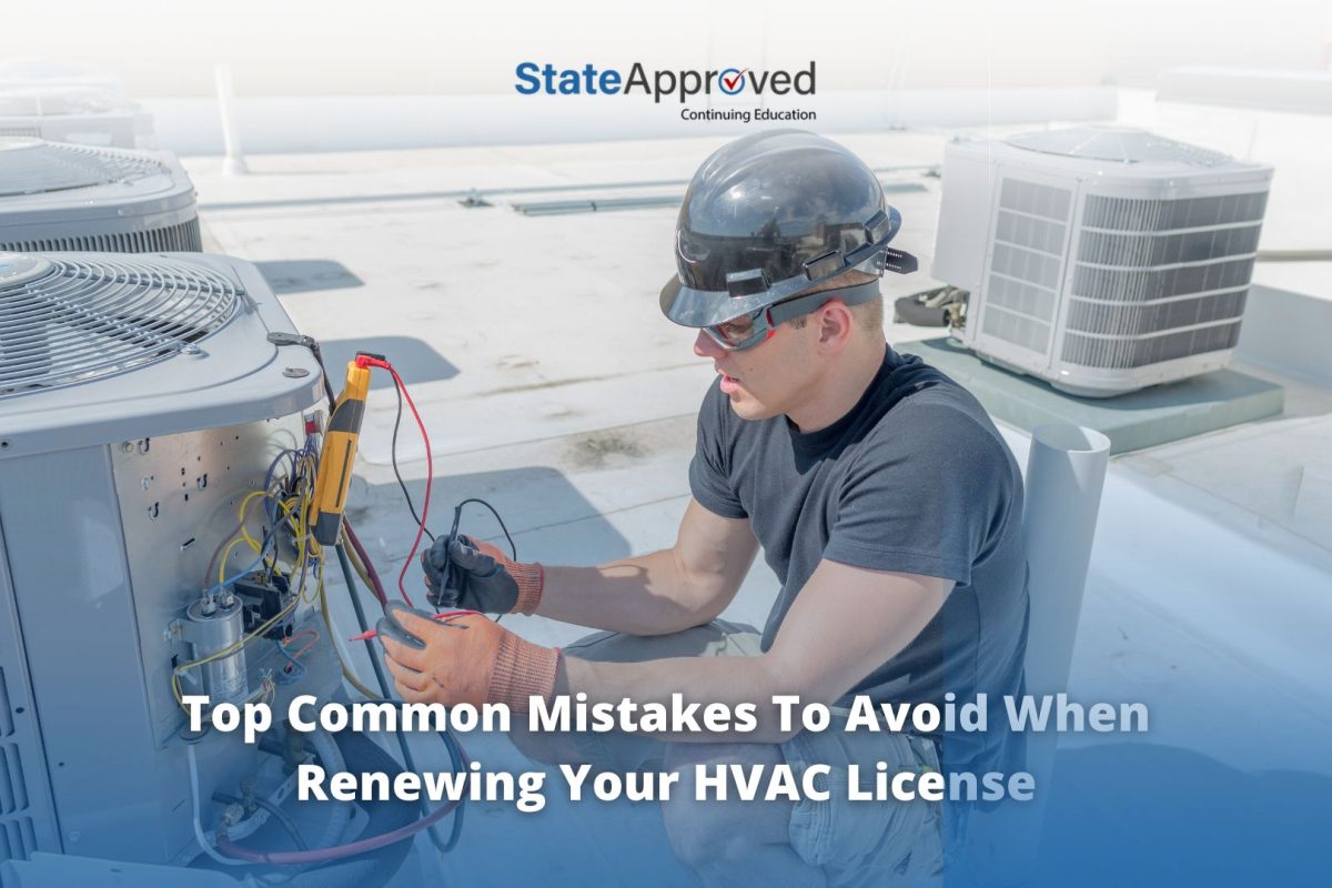 Top Common Mistakes to Avoid When Renewing Your HVAC License